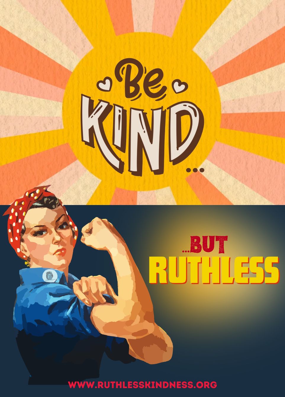 About the Be Kind but RUTHLESS campaign on Bonfire 2