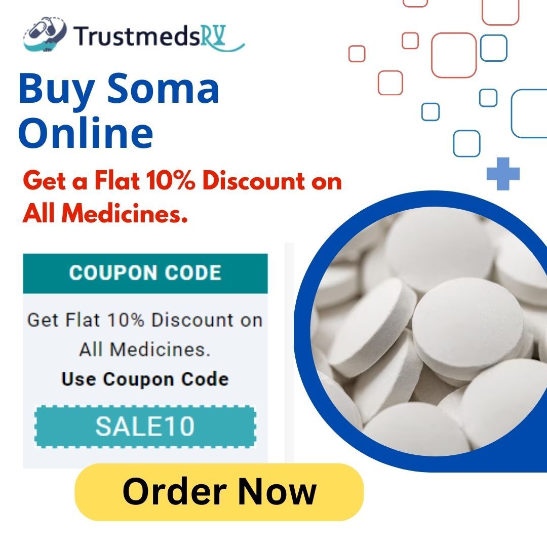 Buy Soma Online Used For Musculoskeletal Pain