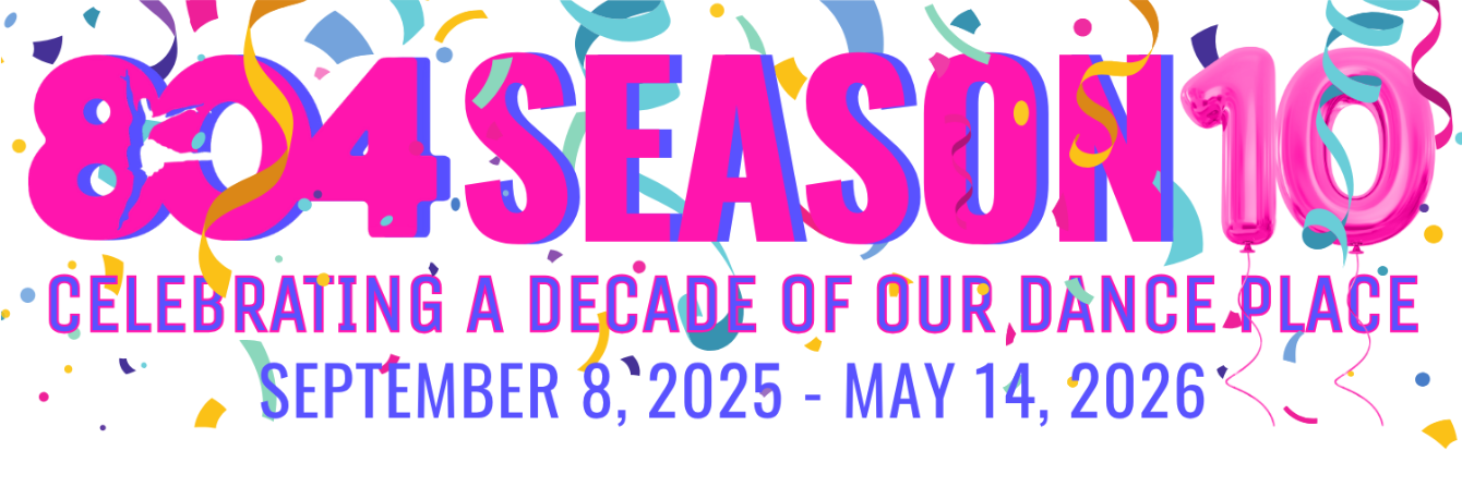 About the 804 Dance Place | 10 years loved&nbsp; campaign on Bonfire 2