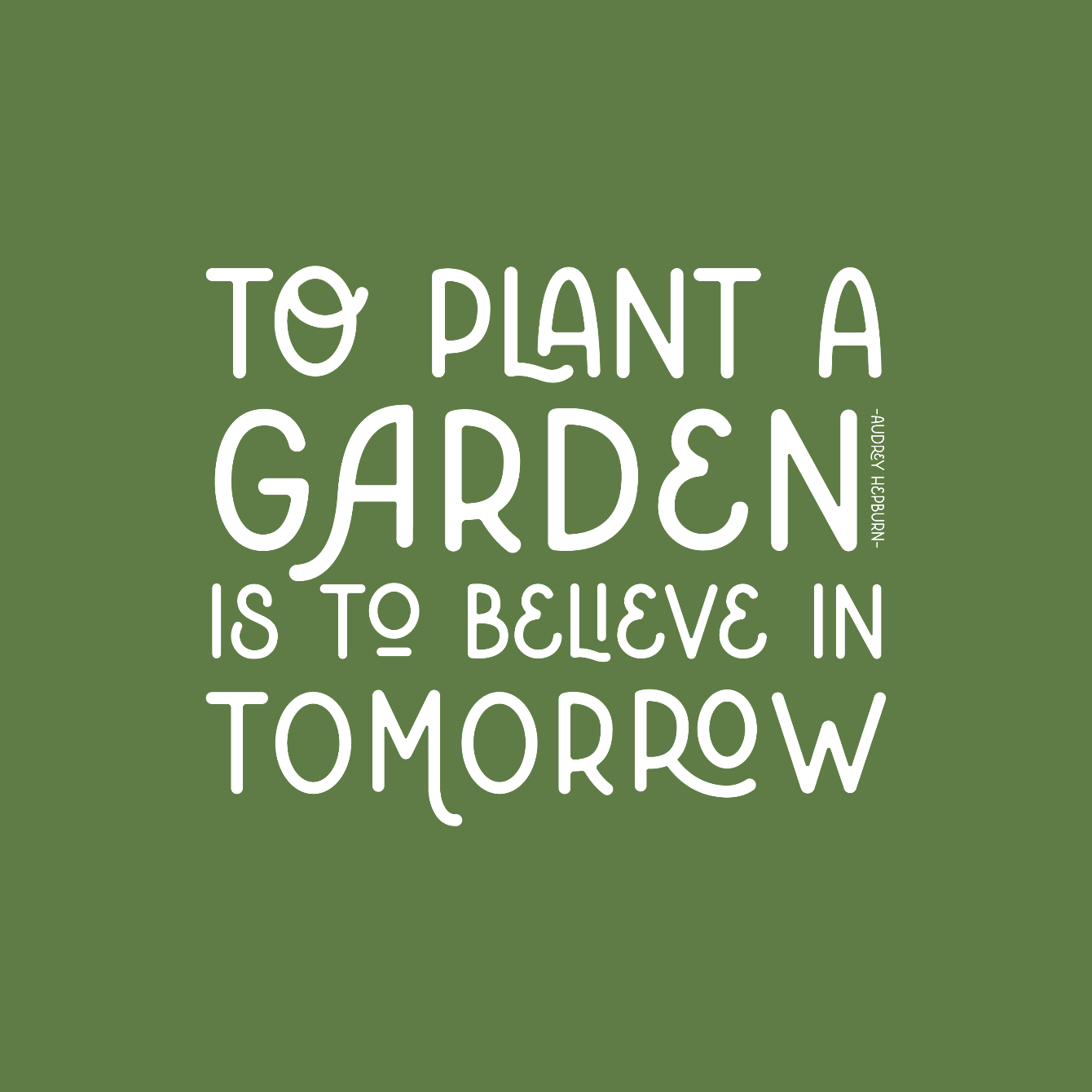 About the To plant a garden is to believe in tomorrow. campaign on Bonfire 2