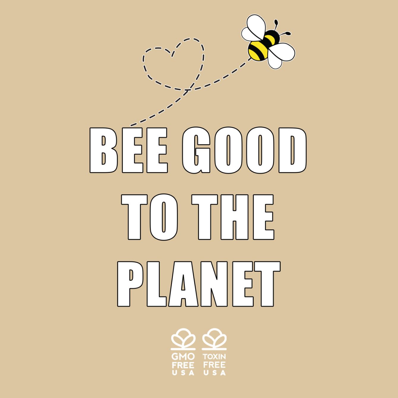 About the Bee Good To The Planet - Organic Totes campaign on Bonfire 5