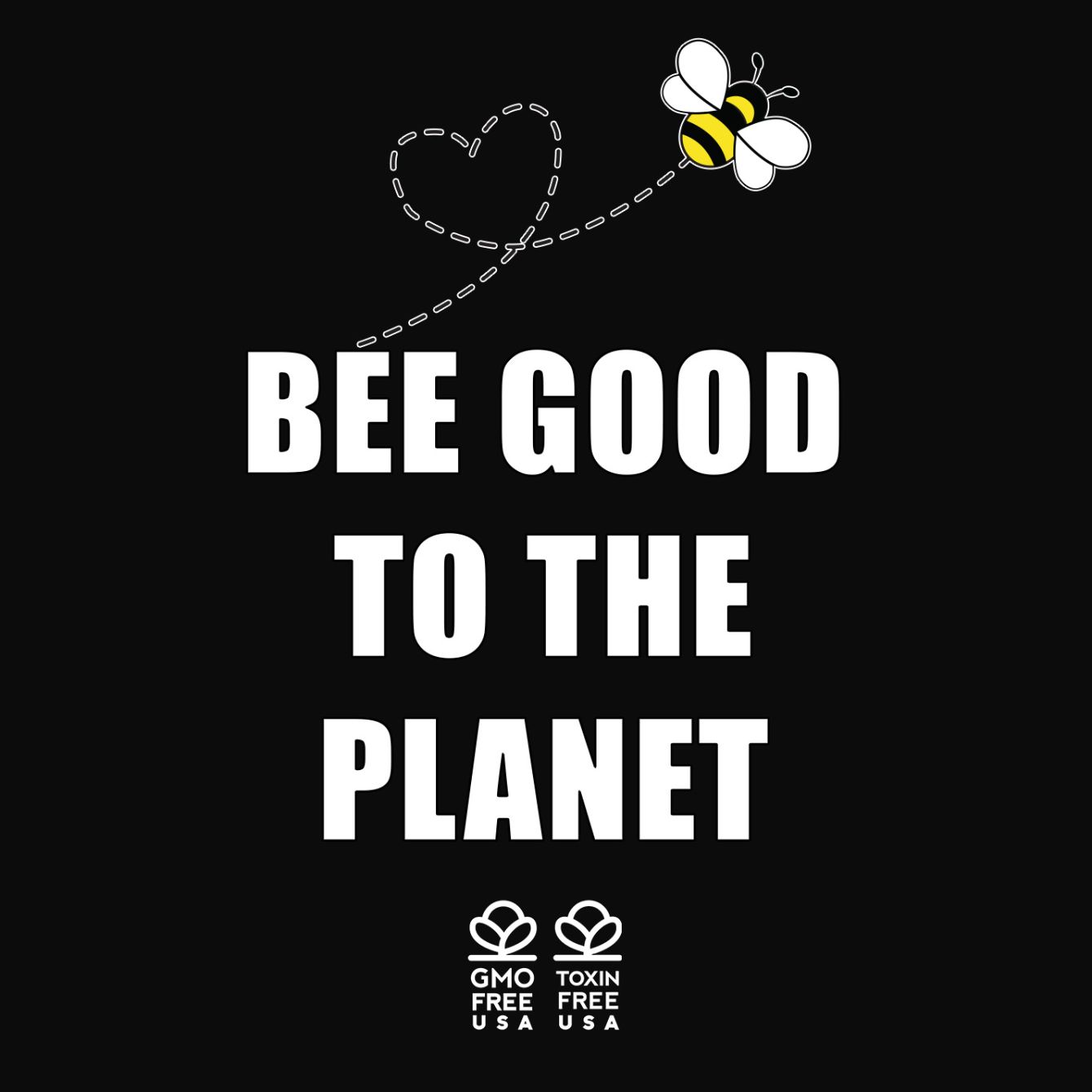 About the Bee Good To The Planet - Organic Totes campaign on Bonfire 3