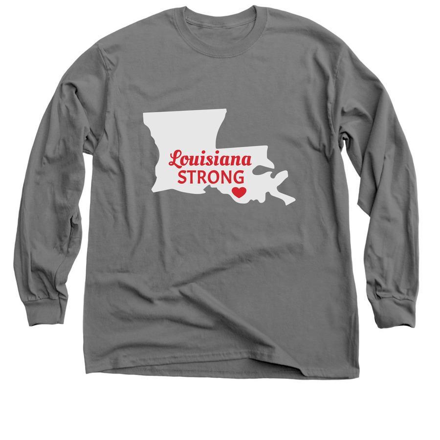 A disaster relief shirt design that says "Louisiana Strong".