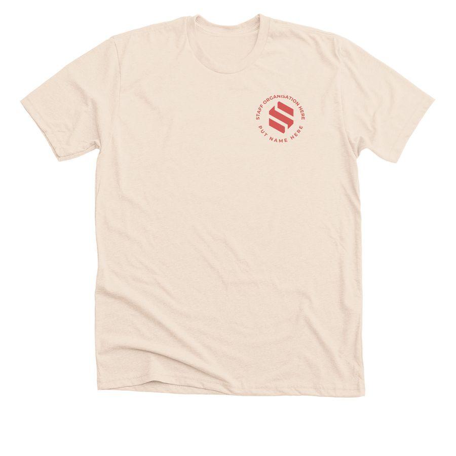 Cream Premium Unisex Tee, Black, Navy, Sand Softstyle Crewneck Sweatshirt with logo and text placeholder on the pocket and back and text: Staff