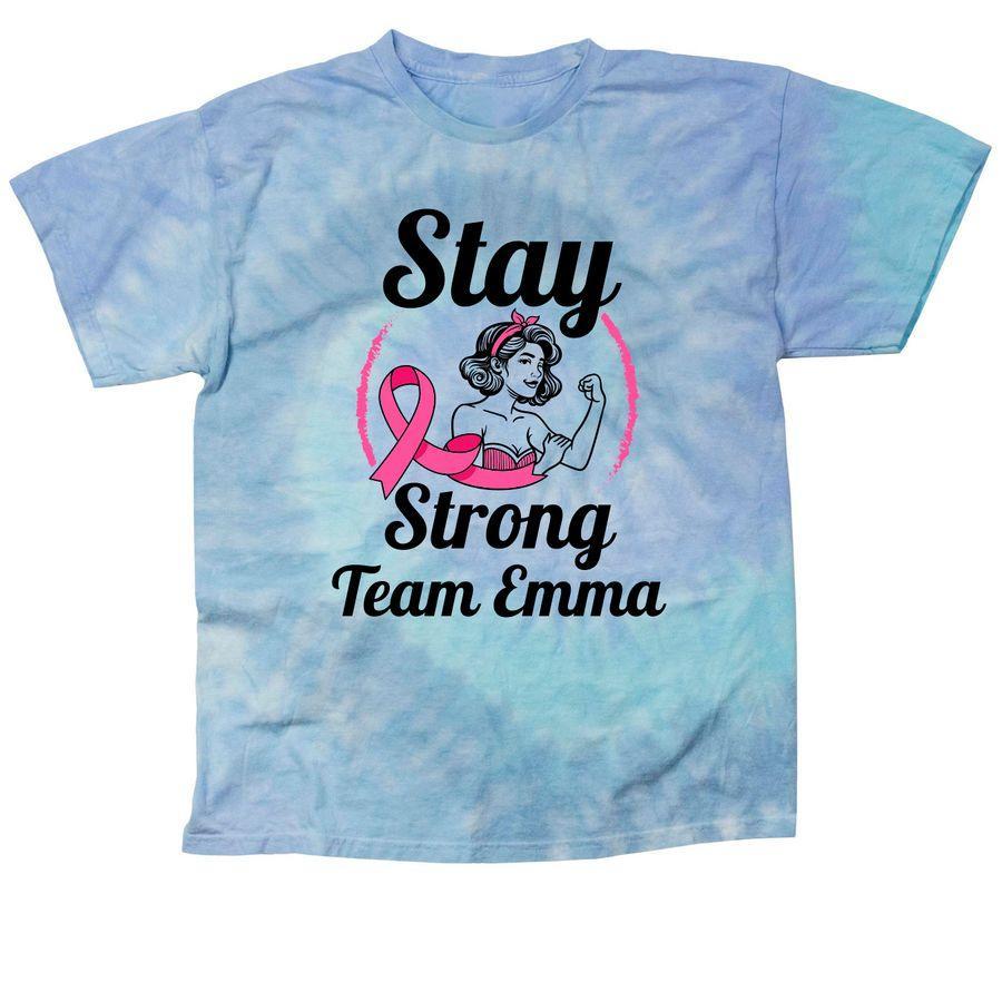 Comfort Colors Tank Top, Comfort Colors Unisex Tee, Classic Tie Dye Tee fundraising design template with a girl or woman illustration, awareness ribbon, and customizable text: Stay Strong Team Emma
