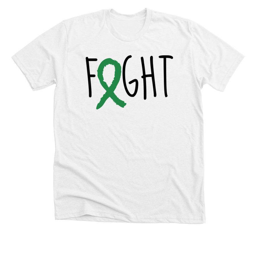 A white t-shirt with black font and a green cancer ribbon graphic.