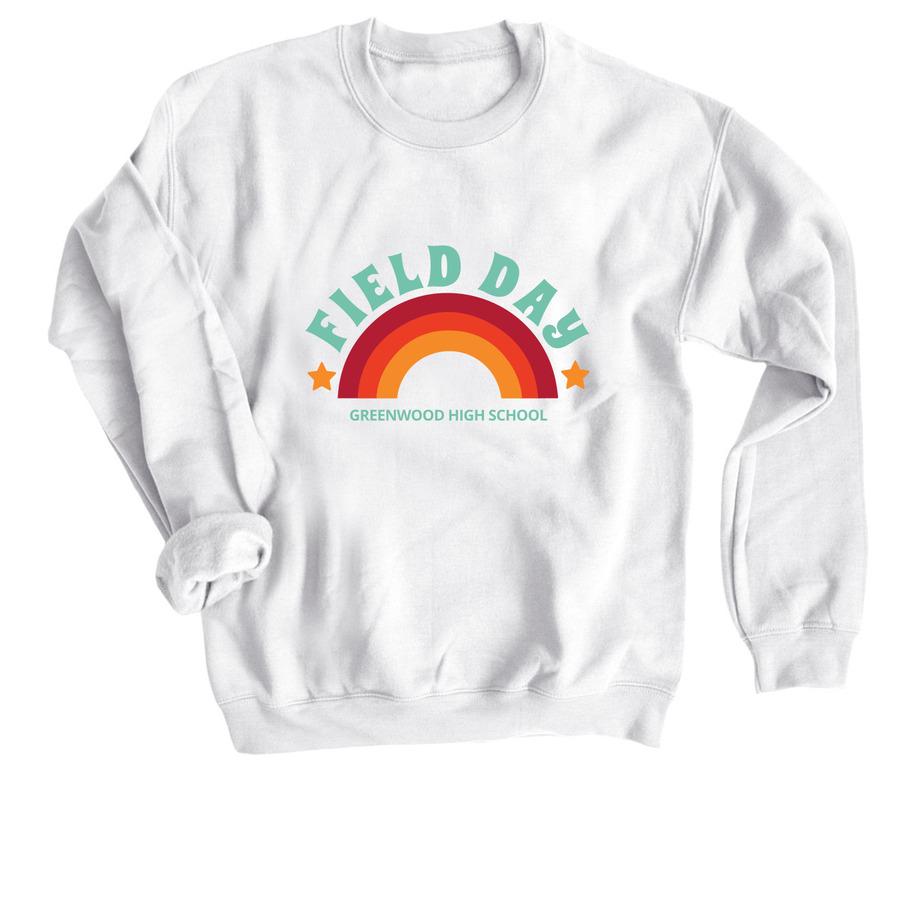 A white field day sweatshirt that says, "Field Day - Greenwood High School" with a rainbow graphic.