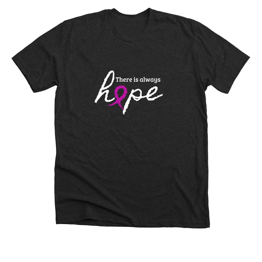 There is always hope cancer awareness shirt