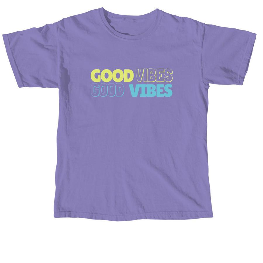 A violet Comfort Colors shirt with a typographic design that says, "Good vibes".