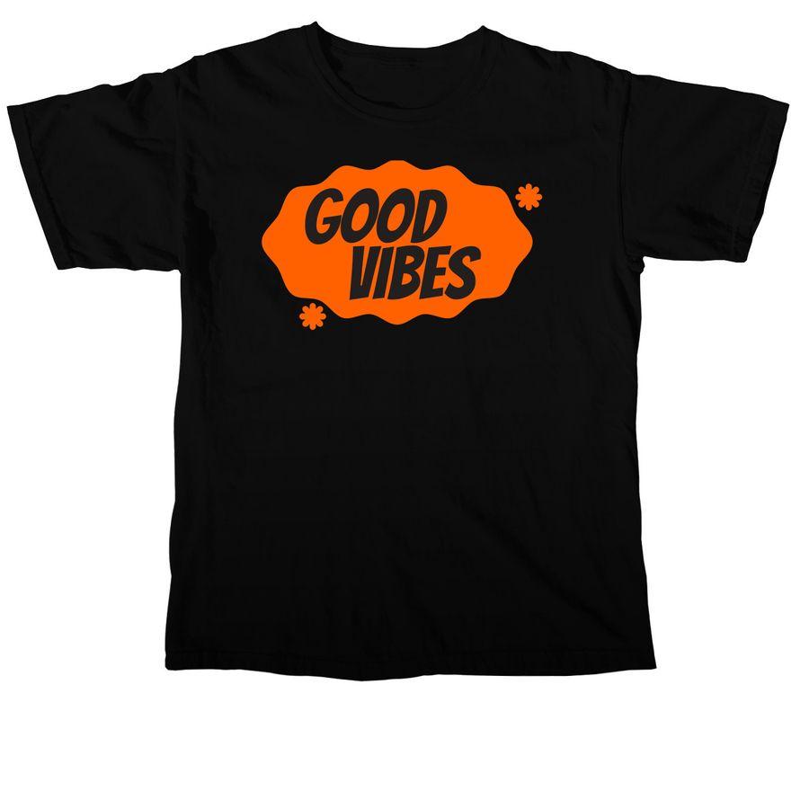 Classic Unisex Tee, Softstyle Pullover Hoodie, Comfort Colors Unisex Tee with text: Good Vibes