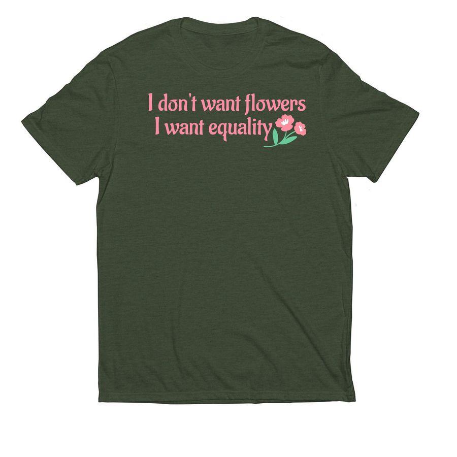Allmade Eco Triblend Unisex Tee, V-Neck Unisex Tee with text: "I don't want flowers, I want  equality" and flowers illustration