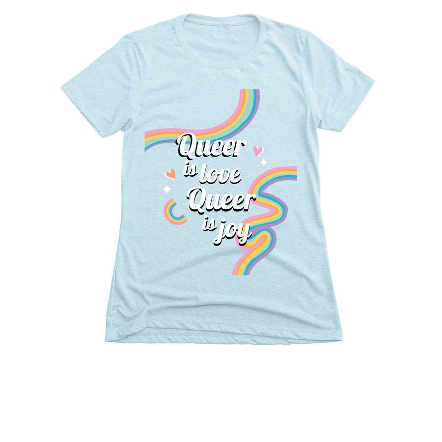 Queer is Love, Queer is Joy