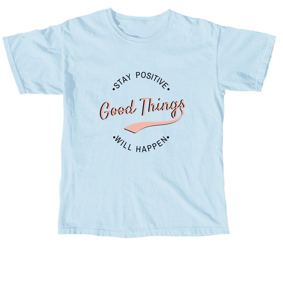 A light blue retro shirt with a design that says "Good Things".