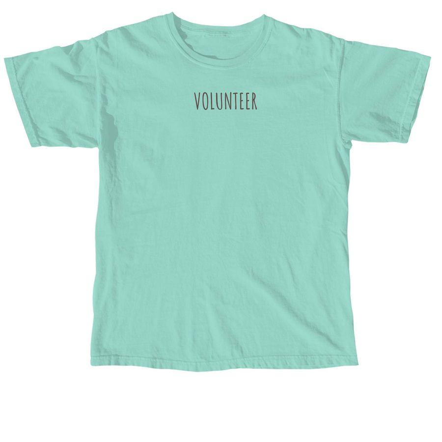 Tahiti Blue, Kelly Green, White Premium Unisex Tee, Jade Dome, Irish Green, White Classic Unisex Tee, Chalky Mint, Seafoam, Island Reef, Hemp, White Comfort Colors Unisex Tee, Jade Dome, Irish Green, White Softstyle Cotton Tee with back illustration of helping hands and text: "Event Ambassador" and "Volunteer"