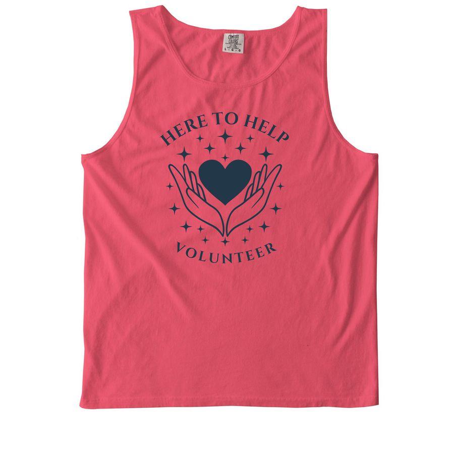 Amethyst purple and Clay red Comfort Colors Colorblast Tee, Watermelon, Blossom pink, Ivory Comfort Colors Tank Top, Crimson and White Comfort Colors Pullover Hoodie with an illustration of helping hands and text: "Here to help" and "Volunteer"