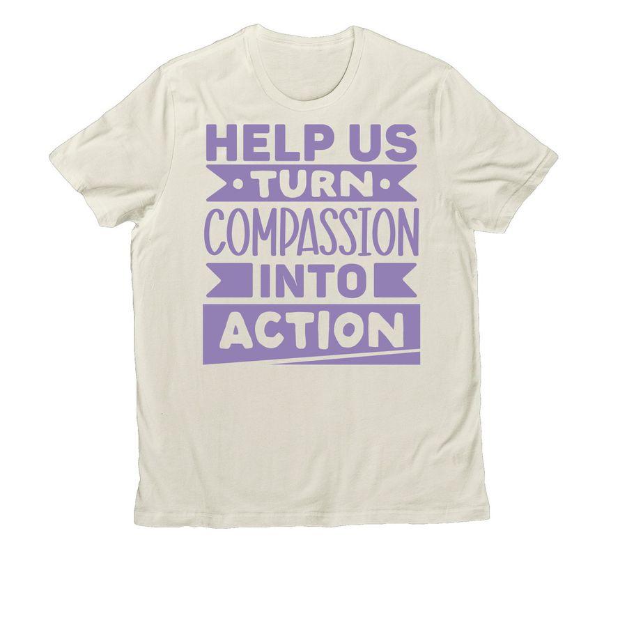 Classic Unisex Tee, Allmade Organic Cotton Unisex Tee, fundraising design with text: Turn Compassion into Action