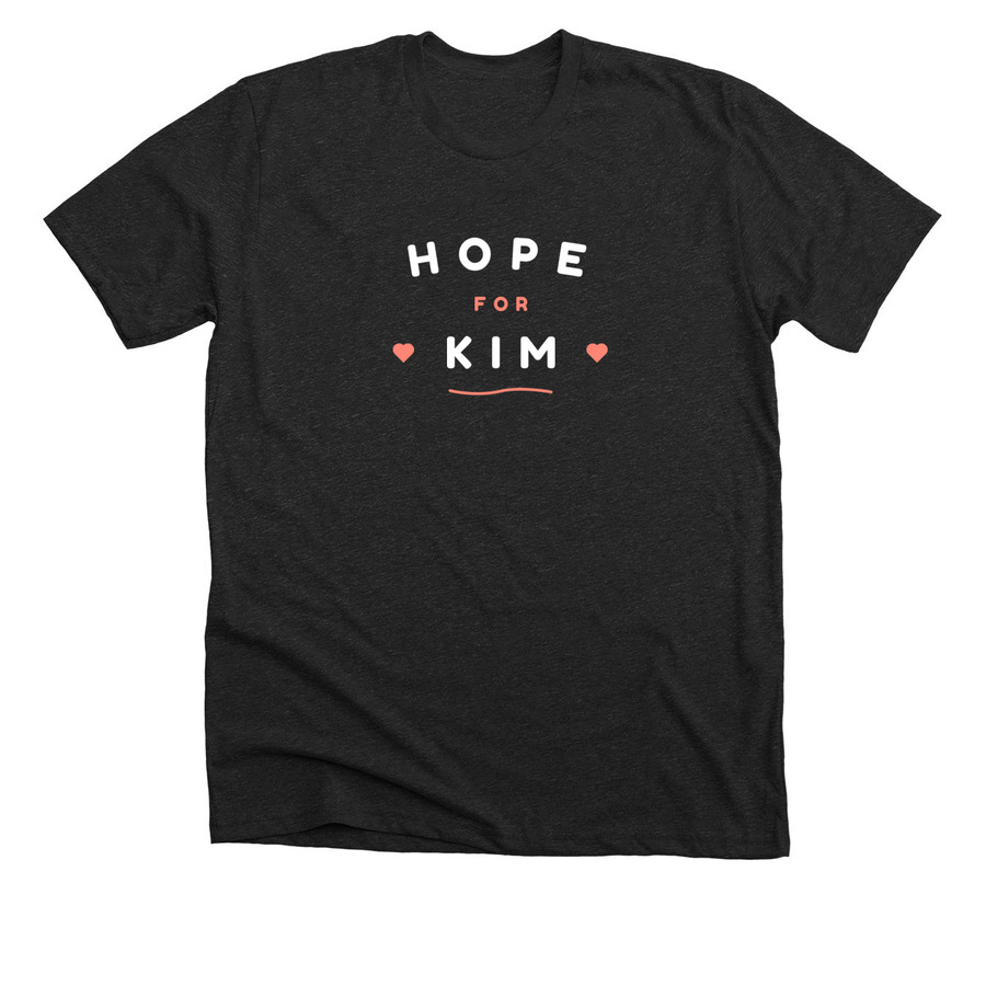A dark heather shirt that says "Hope for Kim" with 2 hearts