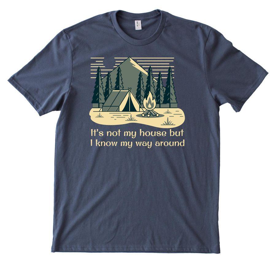 Max Heavyweight Tee, Allmade Heavyweight Recycled Cotton Tee, with camping illustration and the text It's not my house but I know my way around