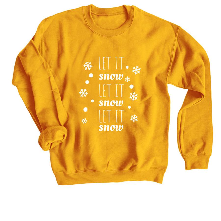 A yellow holiday sweatshirt that says, "Let it snow".