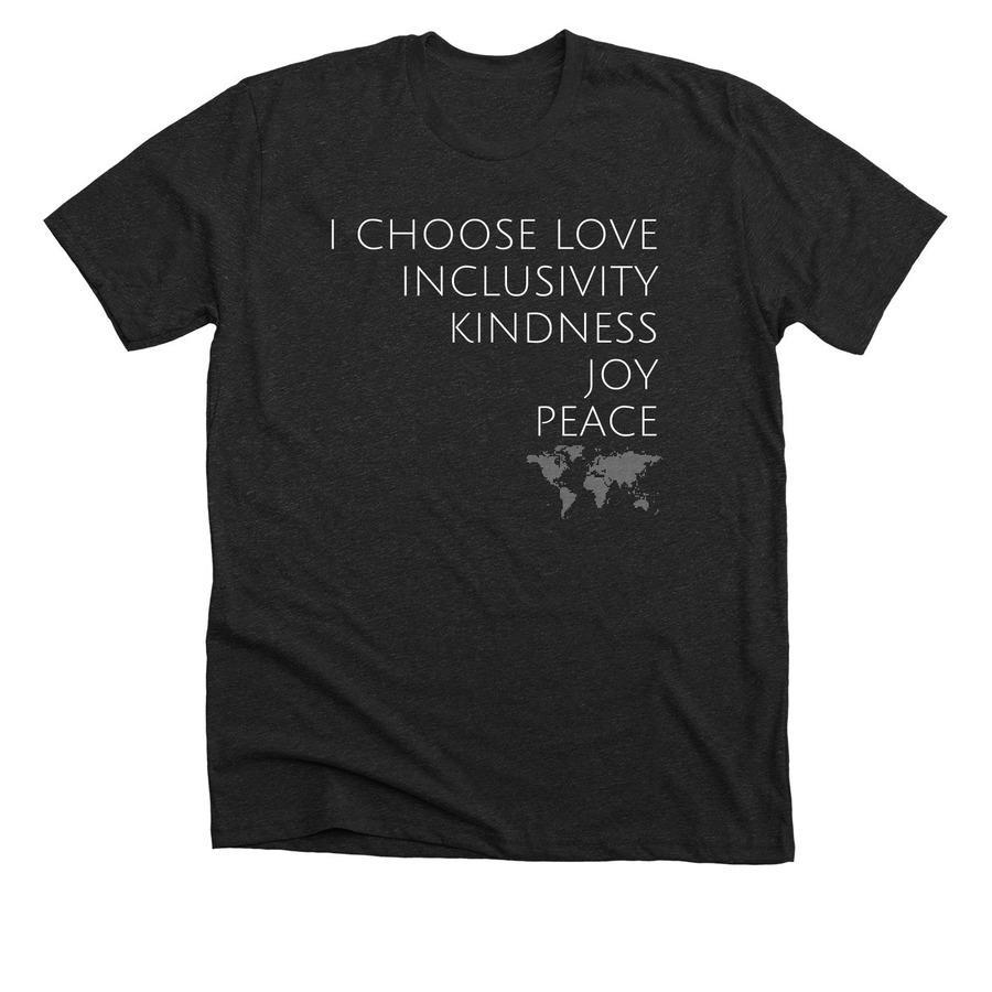 Mission trip t-shirt design that reads, "I choose love, inclusivity, joy, kindness" with a world map graphic.