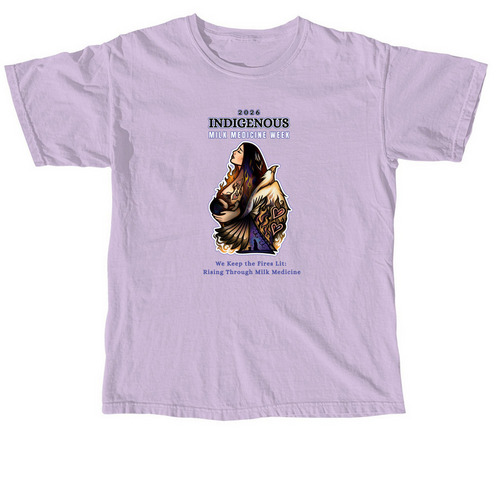 Support Indigenous Milk Medicine Week 2026!, a Orchid Comfort Colors Unisex Tee