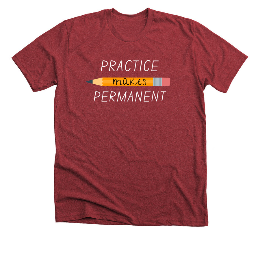 Practice Makes Permanent, a Heather Canvas Red Premium Unisex Tee