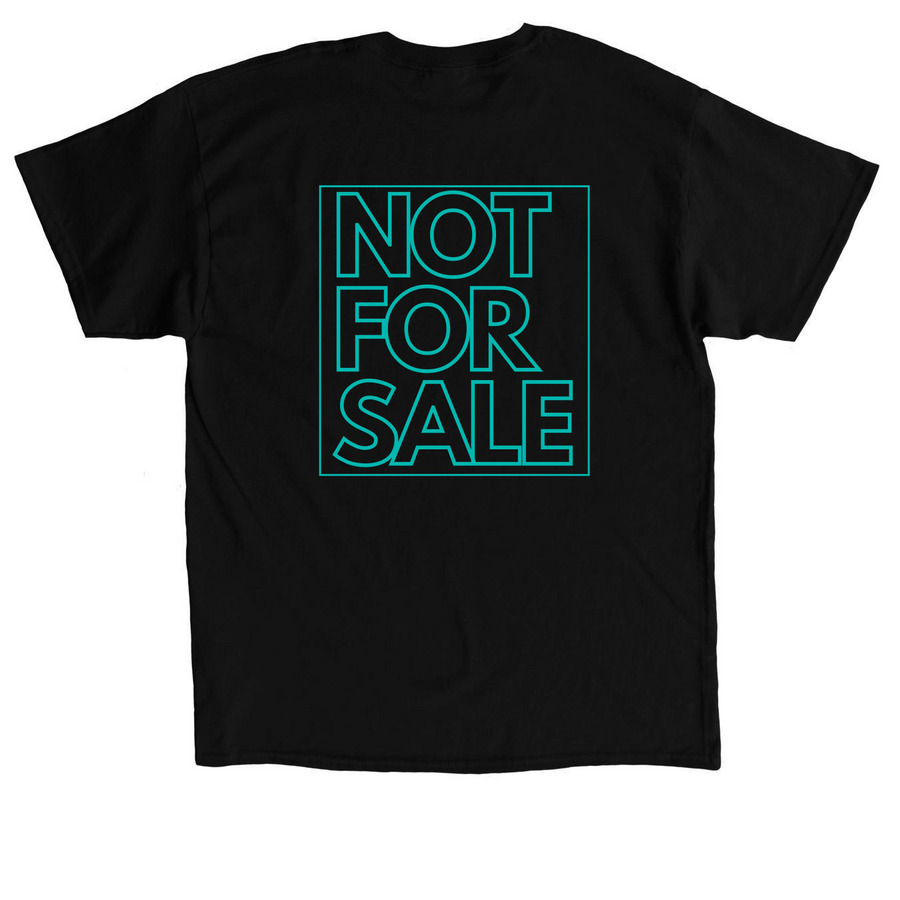 Not For Sale&nbsp;, a Black Classic Unisex Tee (back-view)