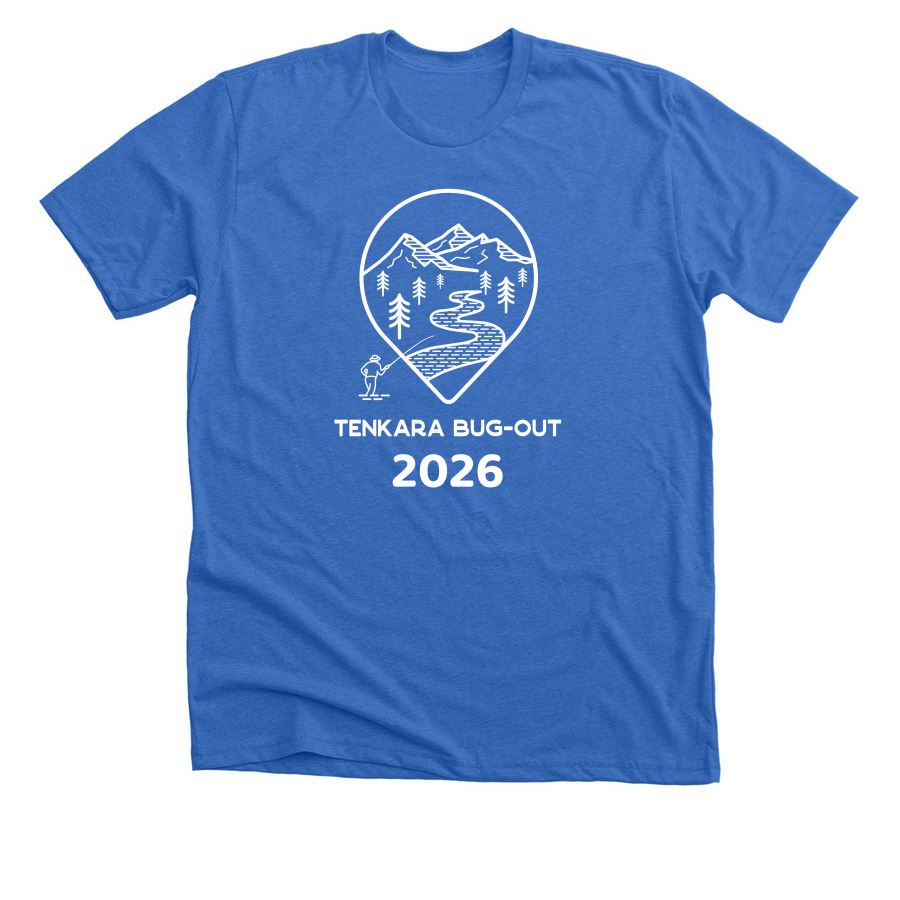 2026 Tenkara Bug Out&nbsp;, a Heather True Royal Premium Unisex Tee