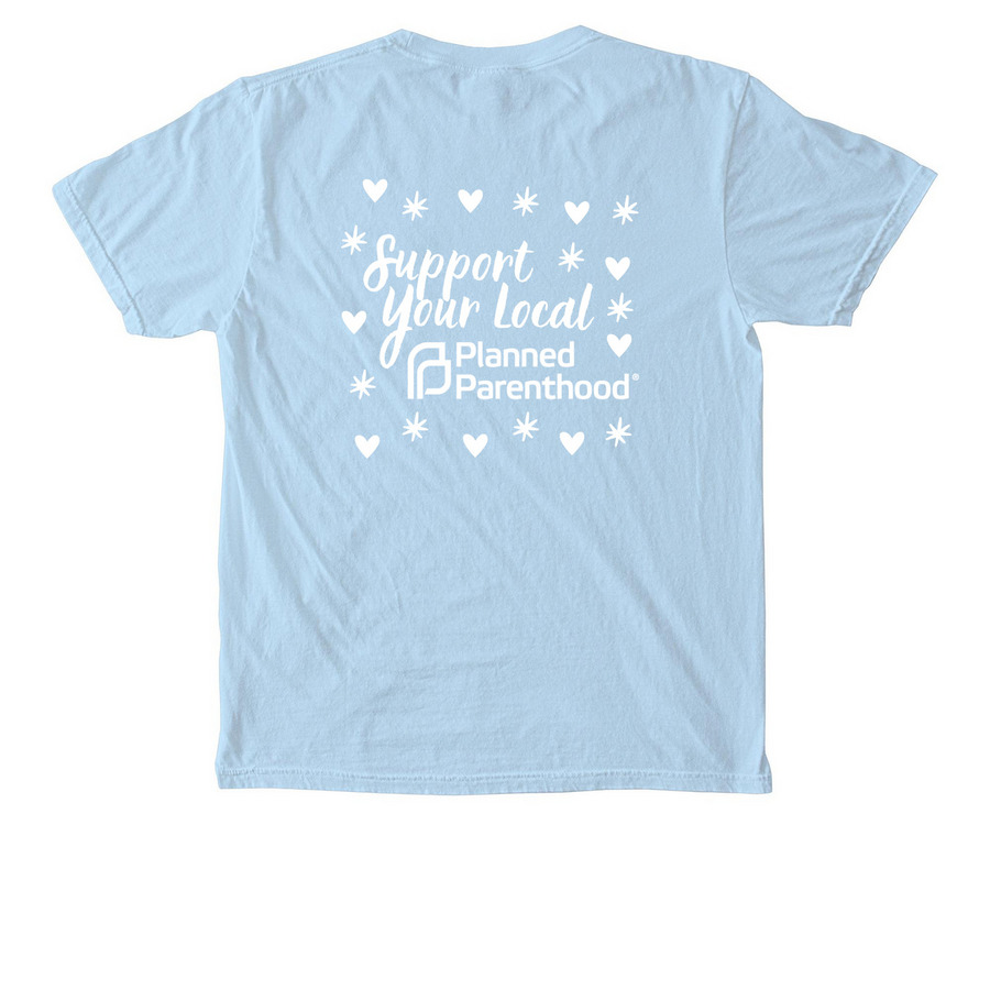 Support Your Local Planned Parenthood&nbsp;, a Chambray Comfort Colors Pocket Tee (back-view)