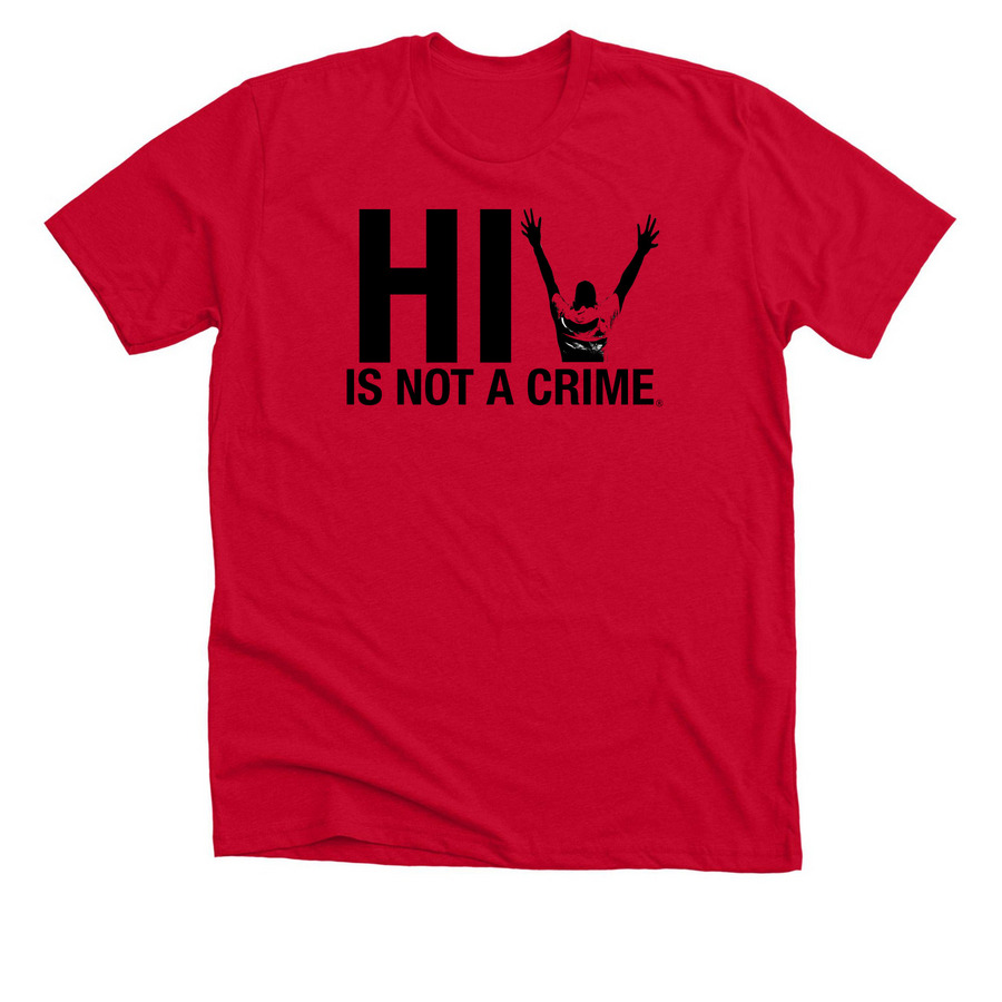 HIV Is Not A Crime Logo, a Solid Red Blend Premium Unisex Tee