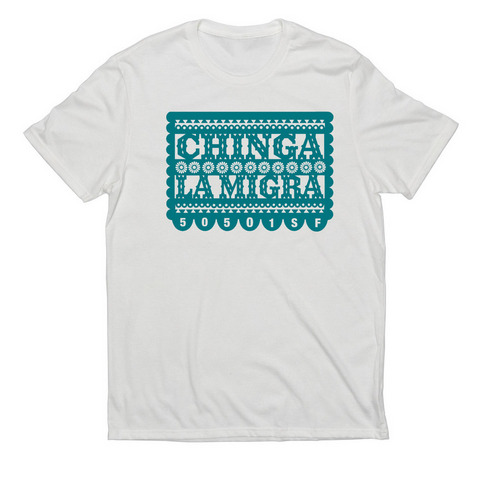 Chinga La Migra (teal), a Fairly White Allmade Eco Triblend Unisex Tee