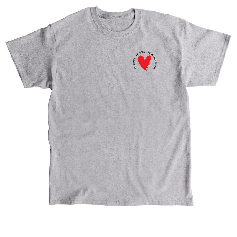 BE BRAVE | BE BOLD | BE INSPIRATIONAL, a Sport Grey Classic Unisex Tee
