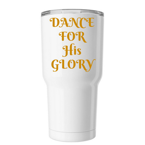 Dance For His Glory Tumbler, a White Insulated Tumbler