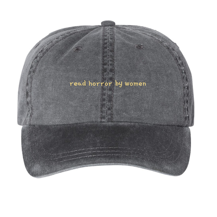 Read Horror By Women, a Black Printed Pigment Dye Baseball Cap