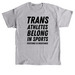 Trans Athletes belong in sports, a Sport Grey Classic Unisex Tee