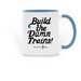 Build the Damn Trains Mug, a Light Blue Two-Tone Ceramic Mug