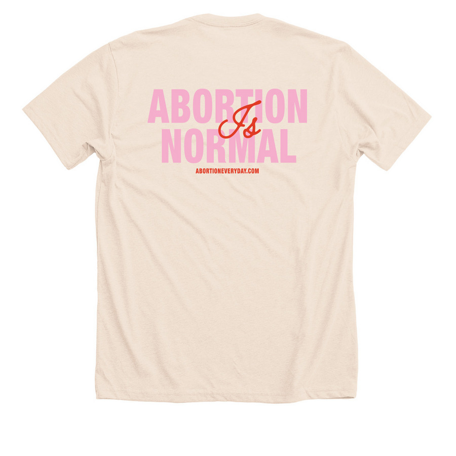 Abortion is Normal (Pink), a Heather Soft Cream Premium Unisex Tee (back-view)
