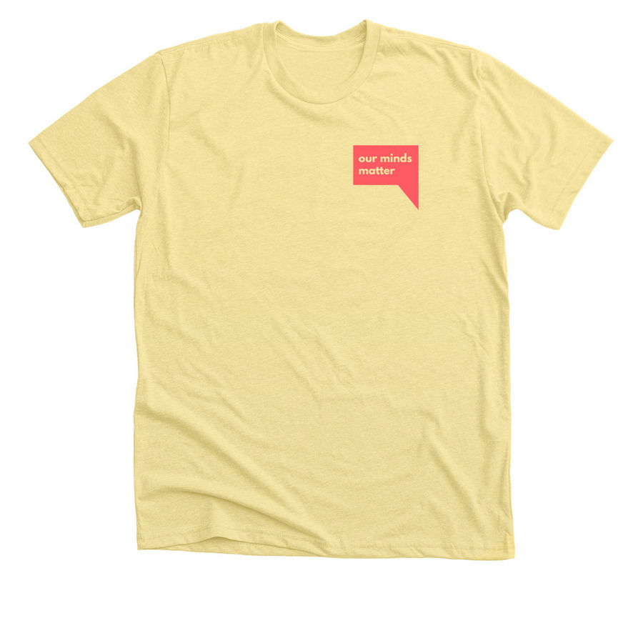 Our Minds Matter, a Heather Yellow Gold Premium Unisex Tee