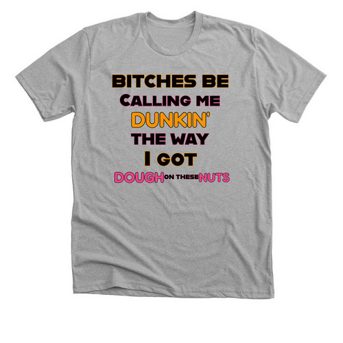 Dunkin dough nuts, a Athletic Heather Premium Unisex Tee