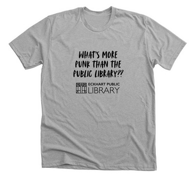 What's More Punk Than The Public Library?, a Athletic Heather Premium Unisex Tee