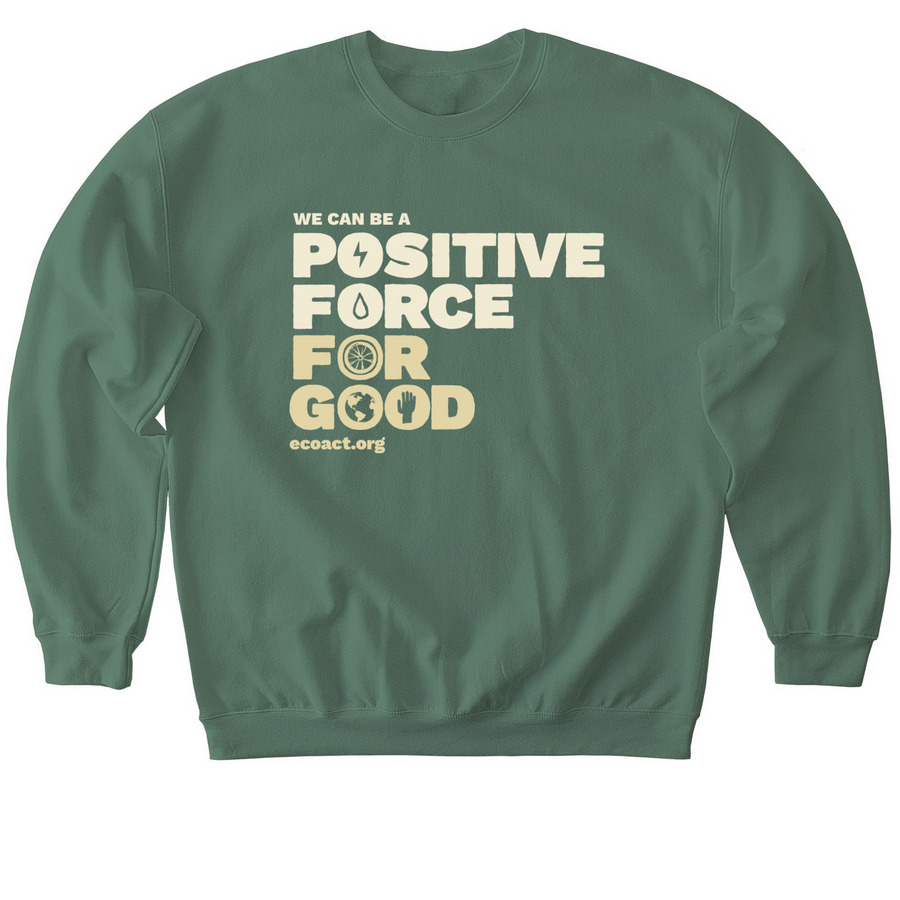 Positive Force Crew, a Military Green Softstyle Crewneck Sweatshirt