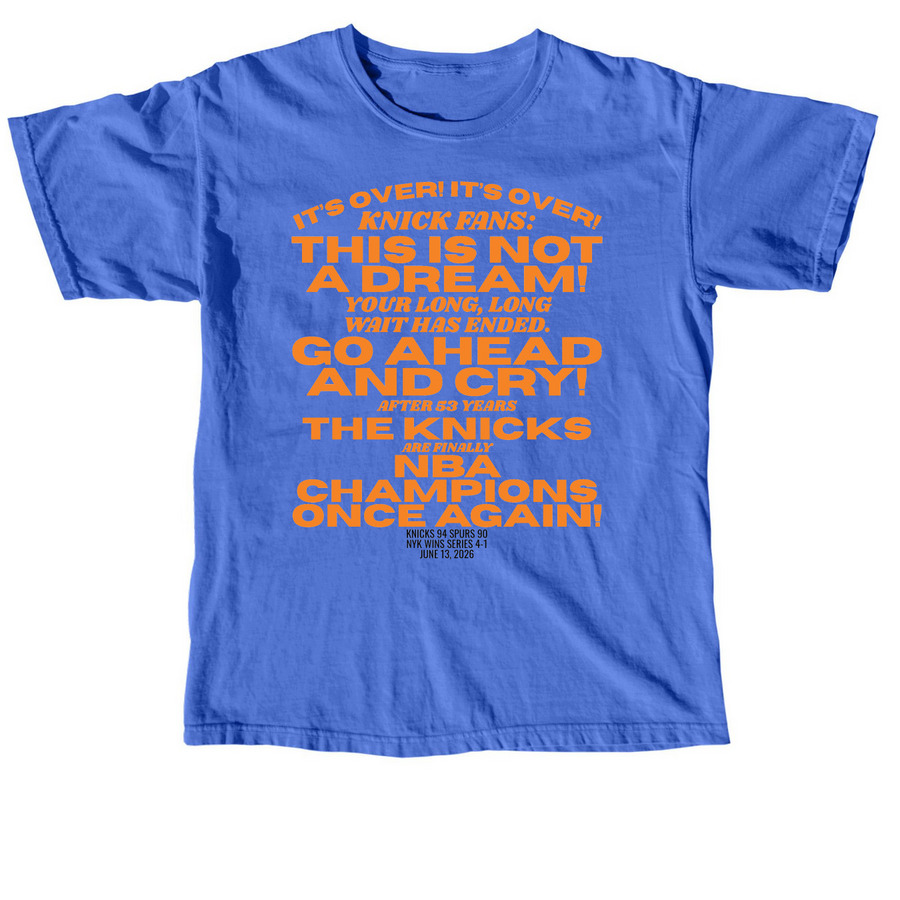 Go Ahead And Cry, a Flo Blue Comfort Colors Unisex Tee