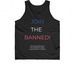 Join the banned, a Black Classic Unisex Tank Top