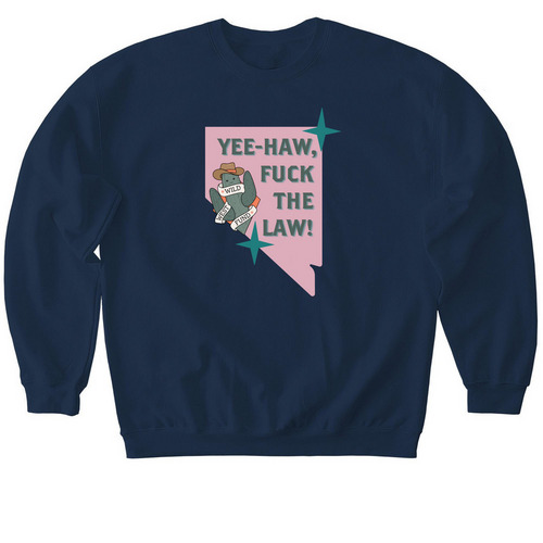 Yee-Haw, F*ck The Law! (Pink), a Navy Softstyle Crewneck Sweatshirt