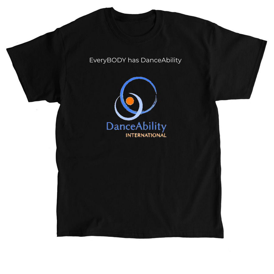 EveryBODY has DanceAbility, a Black Classic Unisex Tee