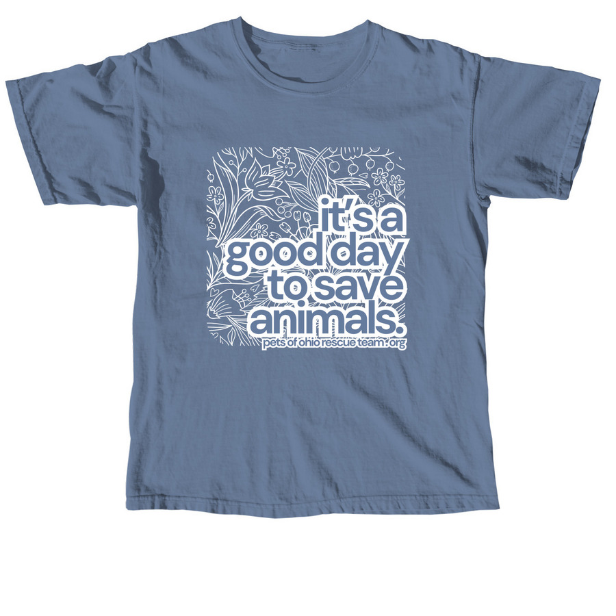 it's a good day to save animals., a Blue Jean Comfort Colors Unisex Tee
