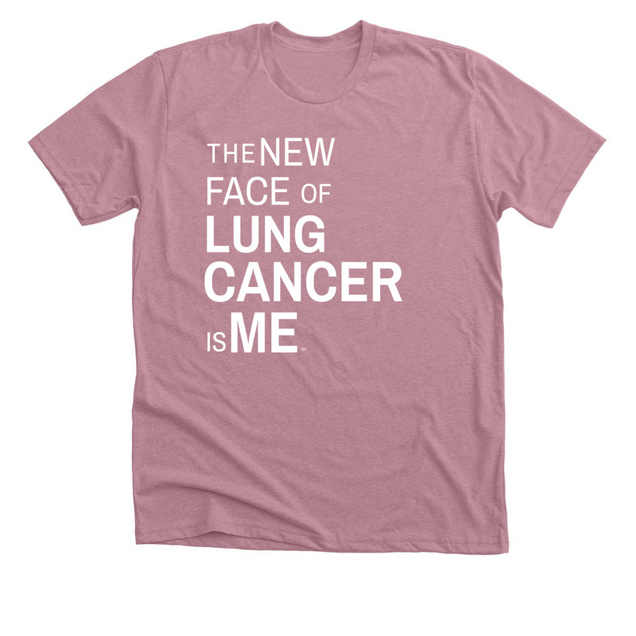 The New Face of Lung Cancer, a Heather Orchid Premium Unisex Tee