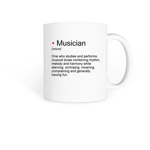 Musician Definition MUG, a White Coffee Mug