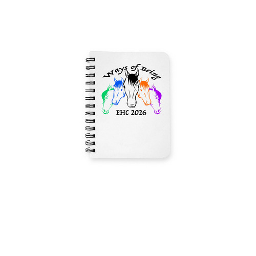 EHC 2026 Ways of Being Notebook, a White Spiral Notebook