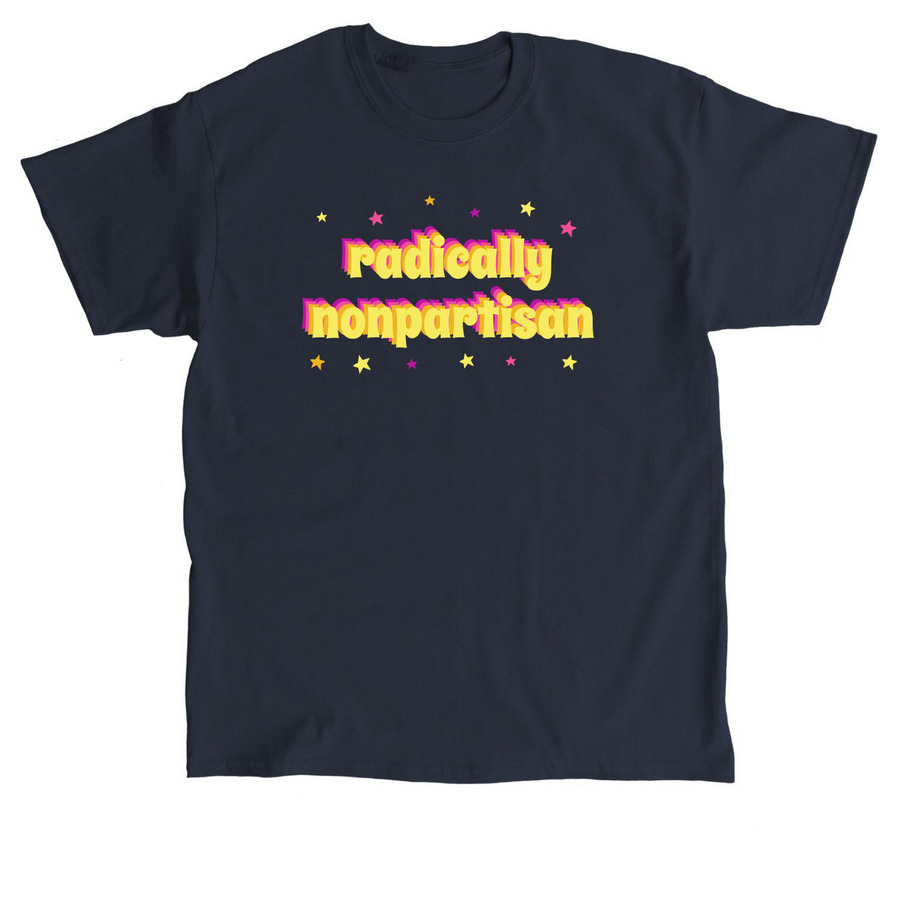 Radically Nonpartisan, a Navy Classic Unisex Tee